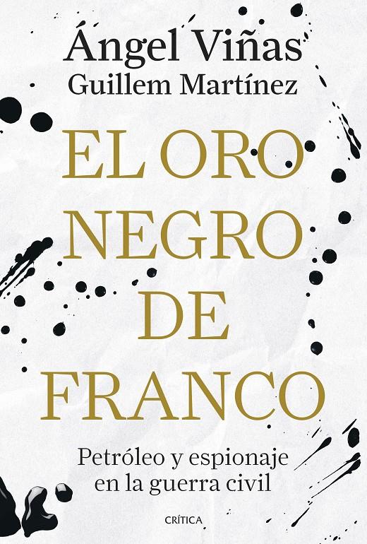 EL ORO NEGRO DE FRANCO | 9788491998181 | VIÑAS, ÁNGEL