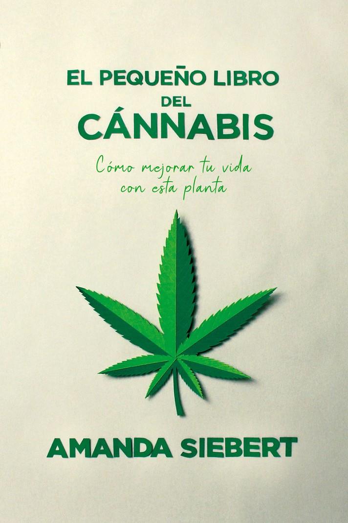 EL PEQUEÑO LIBRO DEL CÁNNABIS | 9788418403255 | SIEBERT, AMANDA