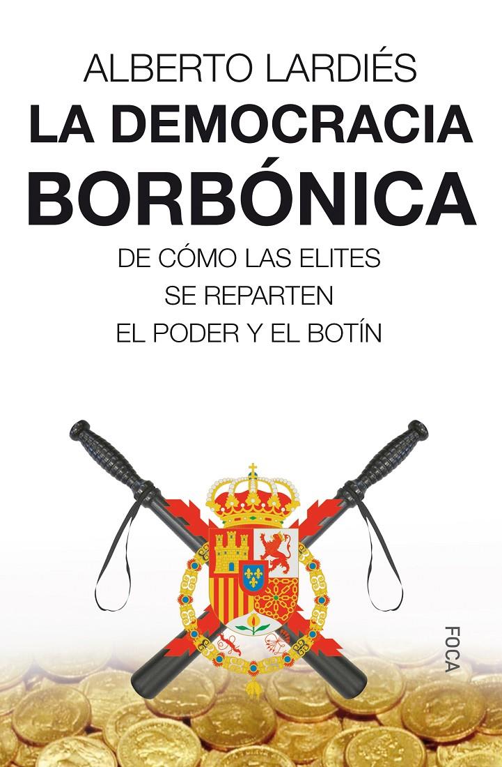 LA DEMOCRACIA BORNÓNICA | 9788416842360 | LARDIÉS GALARRETA, ALBERTO