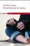 EL DIARI BLAU DE LA CARLOTA | 9788497871693TA | LIENAS, GEMMA