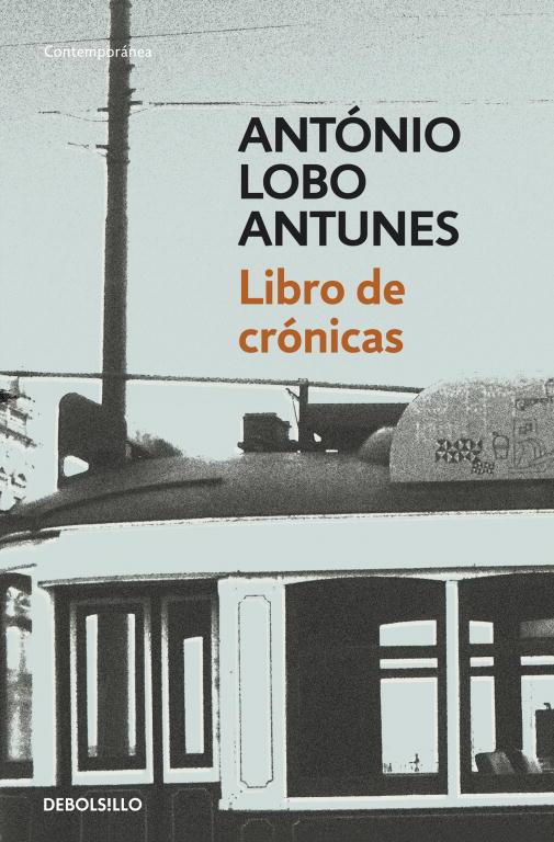 LIBRO DE CRÓNICAS | 9788490322147 | LOBO ANTUNES,ANTÓNIO