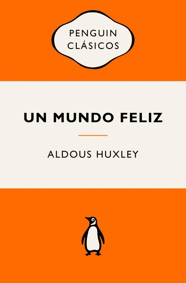 UN MUNDO FELIZ | 9788491057260 | HUXLEY, ALDOUS