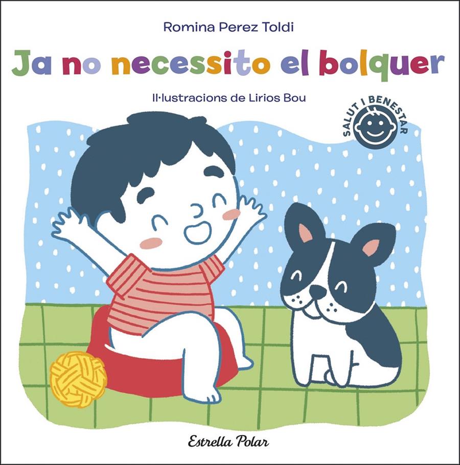 JA NO NECESSITO EL BOLQUER | 9788413891811 | PEREZ TOLDI, ROMINA / BOU, LIRIOS