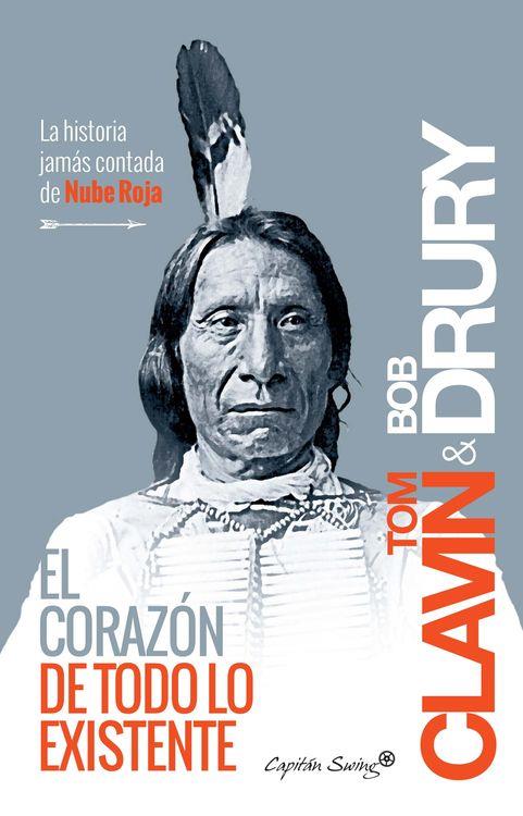 EL CORAZÓN DE TODO LO EXISTENTE | 9788494444524 | CLAVIN / DRURY