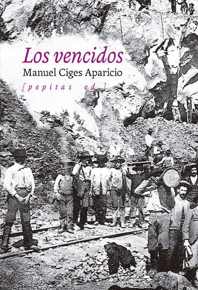 LOS VENCIDOS | 9788418998485 | CIGES APARICIO, MANUEL