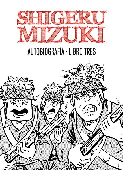 AUTOBIOGRAFIA. LIBRO TRES | 9788415163978 | MIZUKI, SHIGERU