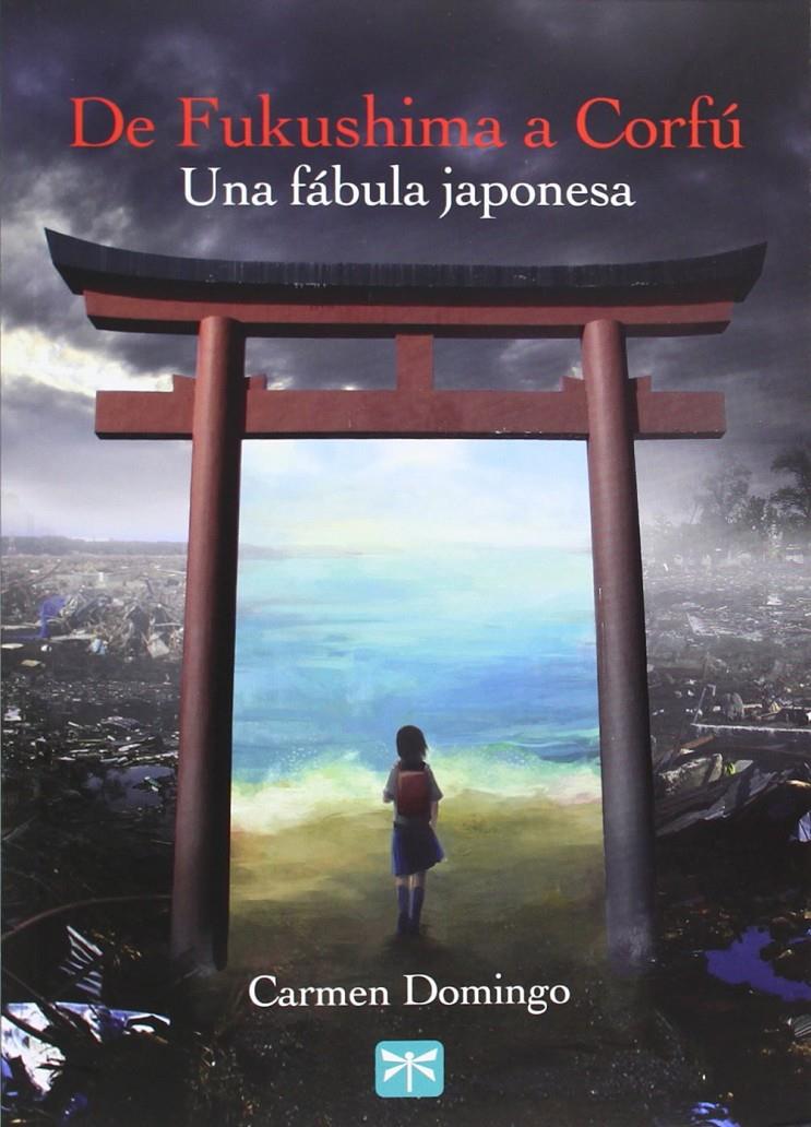 DE FUKUSHIMA A CORFÚ | 9788494048395 | DOMINGO, CARMEN