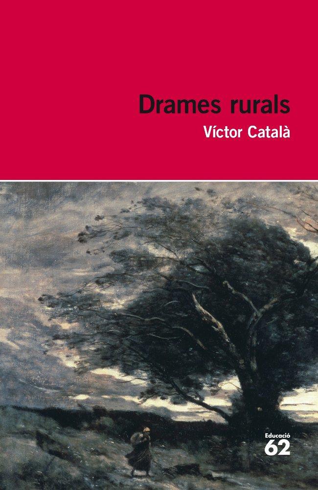 DRAMES RURALS | 9788492672790 | CATALÀ, VICTOR