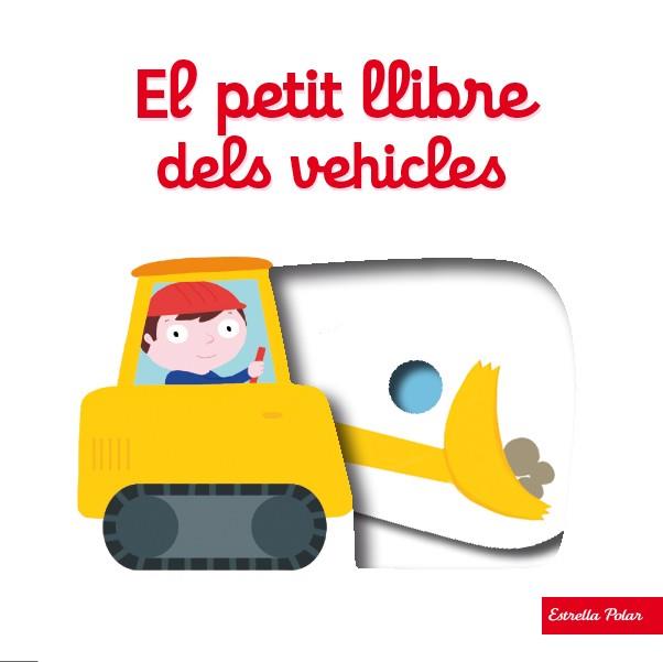 EL PETIT LLIBRE DELS VEHICLES | 9788490576076 | CHOUX, NATHALIE
