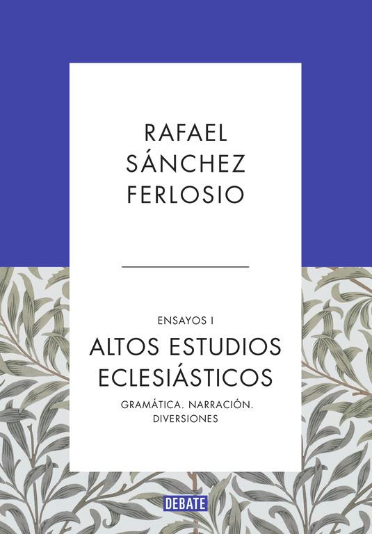 ALTOS ESTUDIOS ECLESIÁSTICOS (ENSAYOS 1) | 9788499925523 | SANCHEZ FERLOSIO, RAFAEL
