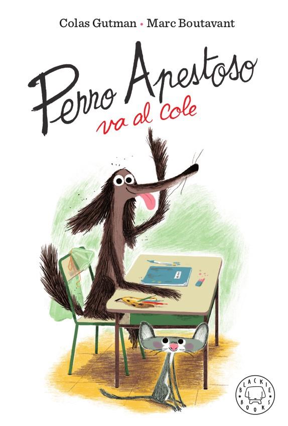 PERRO APESTOSO VA AL COLE | 9788417552466 | GUTMAN, COLAS