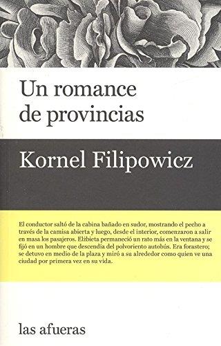 UN ROMANCE DE PROVINCIAS | 9788494733710 | FILIPOWICZ, KORNEL