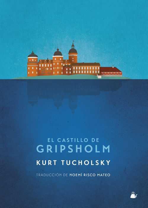 CASTILLO DE GRIPSHOLM, EL | 9788494354670 | TUCHOLSKY, KURT