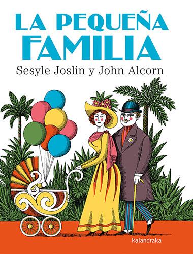 LA PEQUEÑA FAMILIA | 9788413432144 | JOSLIN, SESYLE
