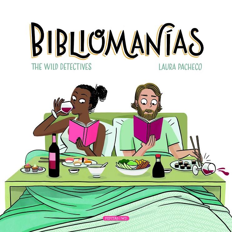 BIBLIOMANÍAS | 9788417386184 | PACHECO, LAURA / THE WILD DETECTIVES