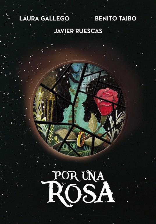 POR UNA ROSA | 9788490437926 | GALLEGO, LAURA / TAIBO, BENITO / RUESCAS, JA
