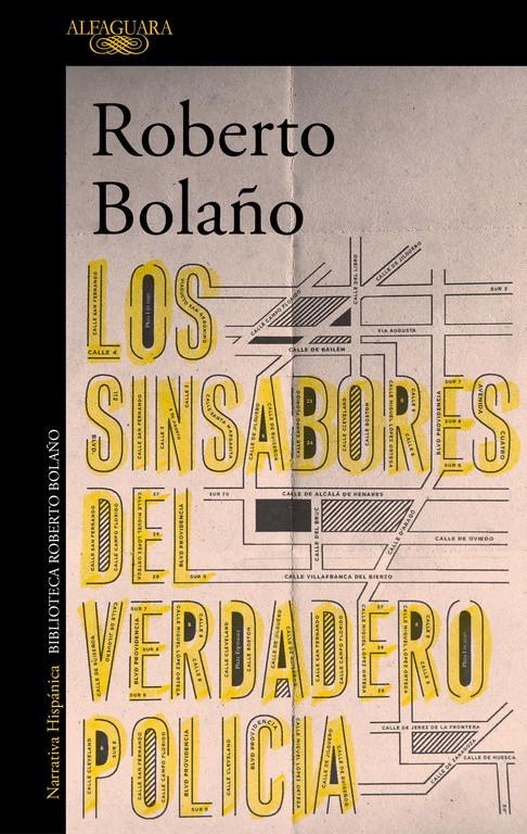 LOS SINSABORES DEL VERDADERO POLICÍA | 9788420431628 | BOLAÑO, ROBERTO