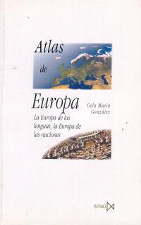 ATLAS DE EUROPA. LA EUROPA DE LAS LENGUAS, LA EUROPA DE LAS | 9788470903953 | MARÍN GONZÁLEZ, GELU