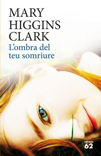 L'OMBRA DEL TEU SOMRIURE | 9788429767513TA | HIGGINS CLARK, MARY