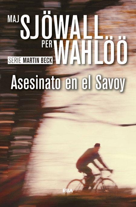 ASESINATO EN EL SAVOY | 9788490567067TA | SJÖWALL, MAJ / WAHLÖÖ, PER