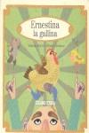 ERNESTINA LA GALLINA | 9786074002645 | REYES, YOLANDA