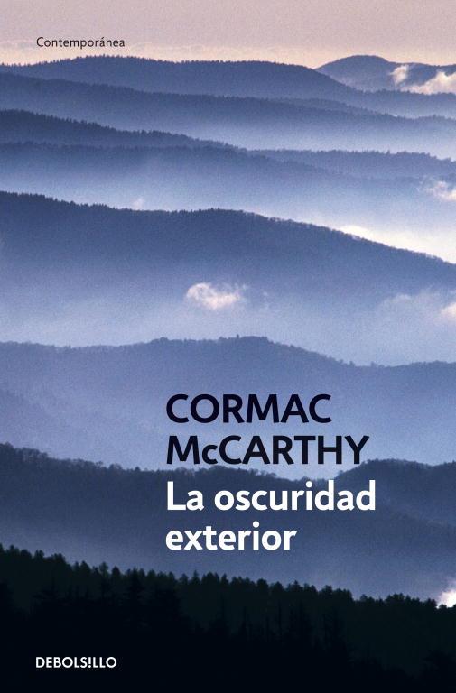 LA OSCURIDAD EXTERIOR | 9788483460252 | MCCARTHY, CORMAC