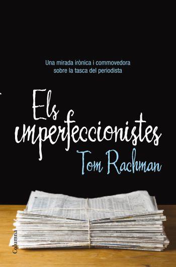 IMPERFECCIONISTES, ELS | 9788466413237 | RACHMAN