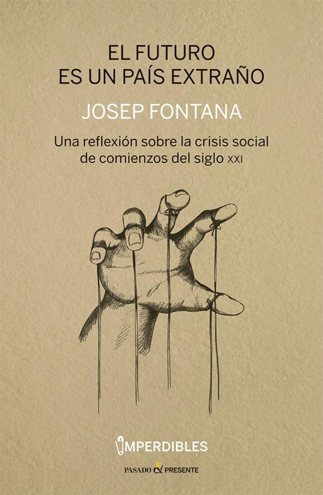 EL FUTURO ES UN PAIS EXTRAÑO | 9788494820809 | FONTANA, JOSEP