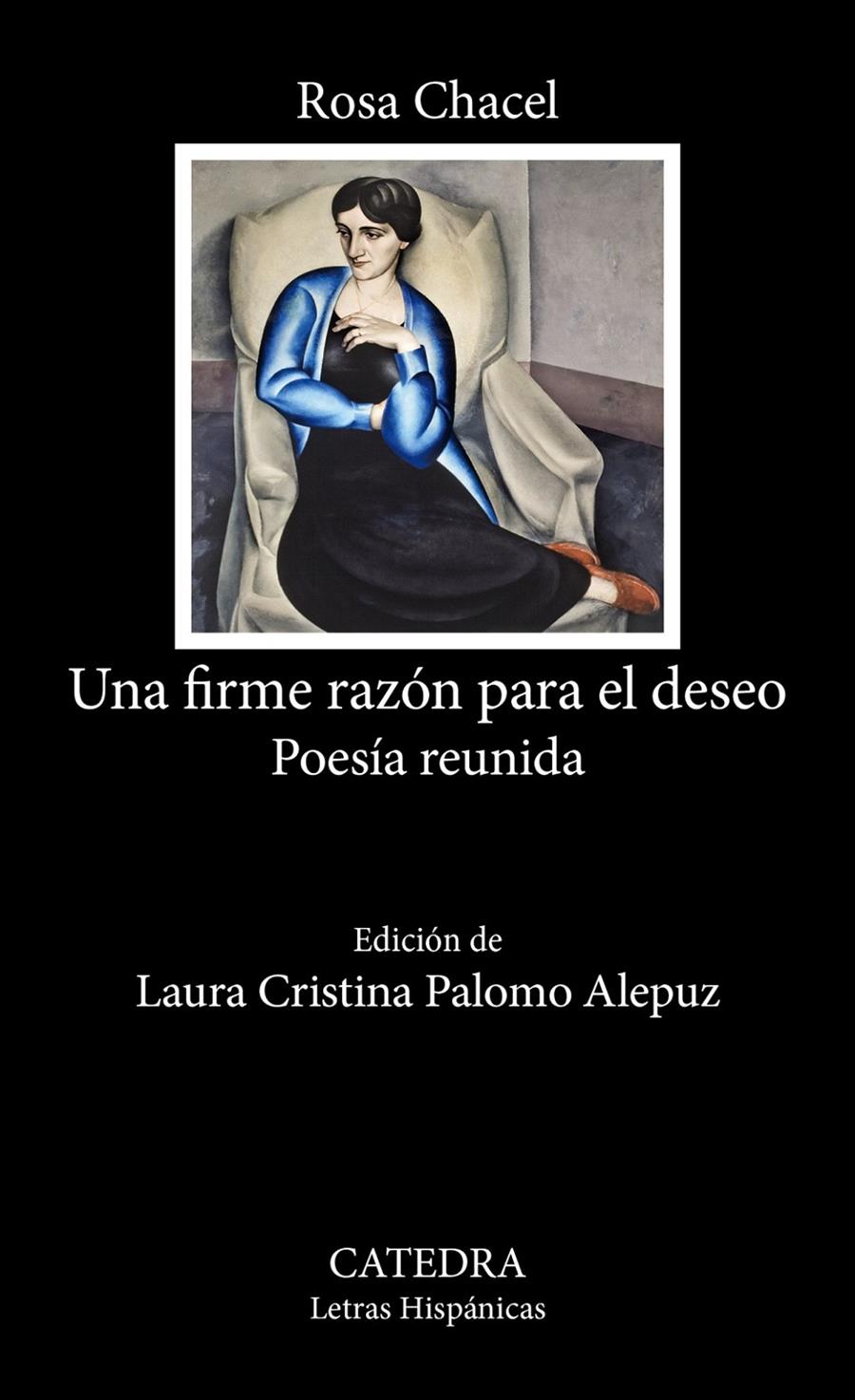 UNA FIRME RAZÓN PARA EL DESEO | 9788437649221 | CHACEL, ROSA