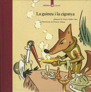 LA GUINEU I LA CIGONYA | 9788424614355 | VALERI, MARIA AURELIA/INFANTE, FRANCESC