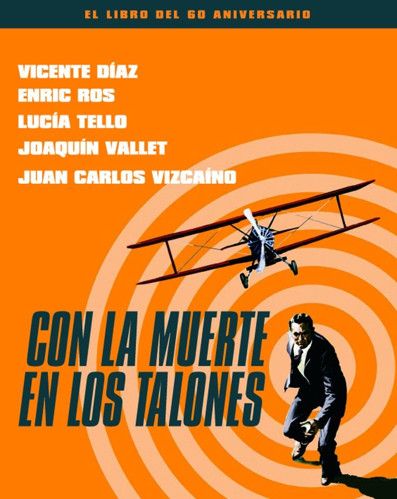 CON LA MUERTE EN LOS TALONES. EL LIBRO DEL 60 ANIVERSARIO | 9788415606833 | ROS, ENRIC;VALLET, JOAQUÍN