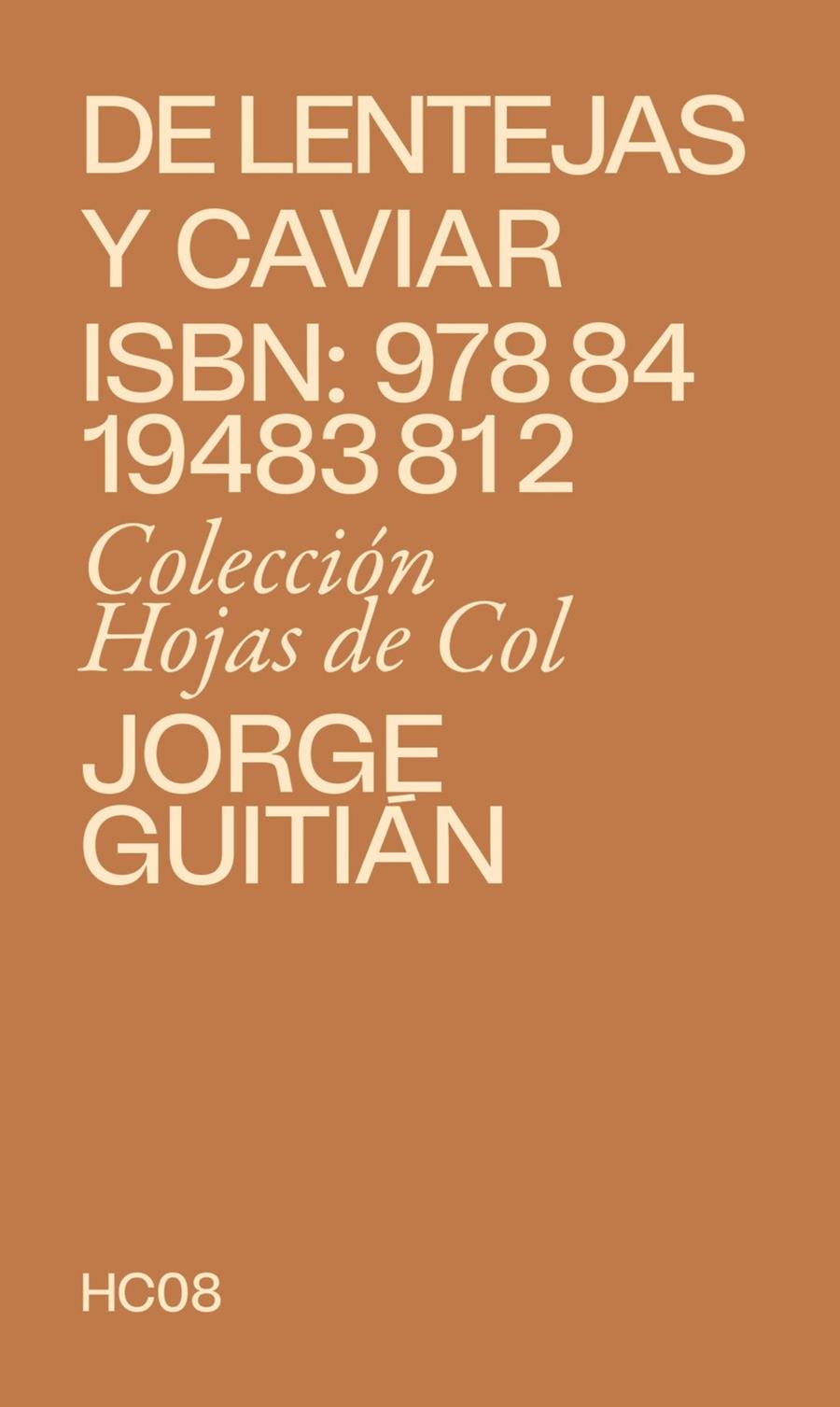 LENTEJAS Y CAVIAR | 9788419483812 | GUITIÁN, JORGE