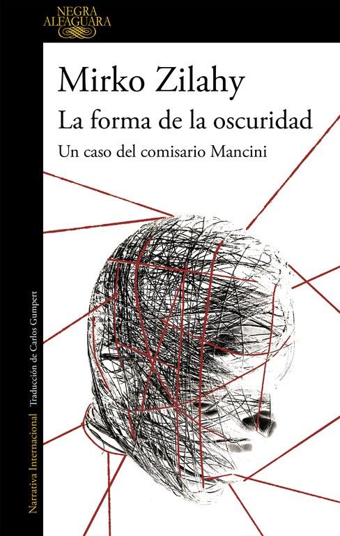 LA FORMA DE LA OSCURIDAD (UN CASO DEL COMISARIO MANCINI 2) | 9788420432731 | ZILAHY, MIRKO