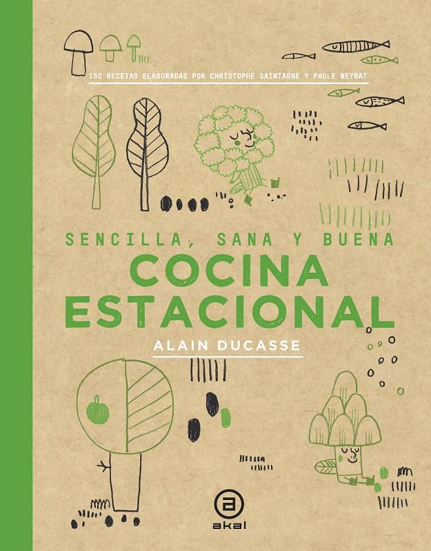 COCINA ESTACIONAL | 9788446047407 | DUCASSE, ALAIN / NEYRAT, PAULE / SAINTAGNE, CHRISTOPHE