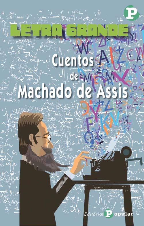 CUENTOS  DE  MACHADO DE ASSIS | 9788478847327 | ASSIS, MACHADO DE
