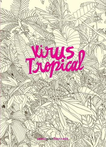 VIRUS TROPICAL (2ª ED) | 9786079436964 | , POWERPAOLA