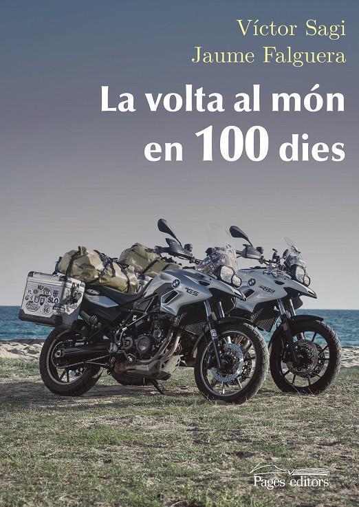 LA VOLTA AL MÓN EN 100 DIES | 9788499759043 | SAGI MONTPLET, VÍCTOR / FALGUERA NOYA, JAUME
