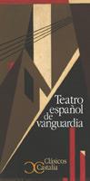 TEATRO ESPAÑOL DE VANGUARDIA | 9788497400909 | MUÑOZ-ALONSO LOPEZ, AGUSTIN (ED.)