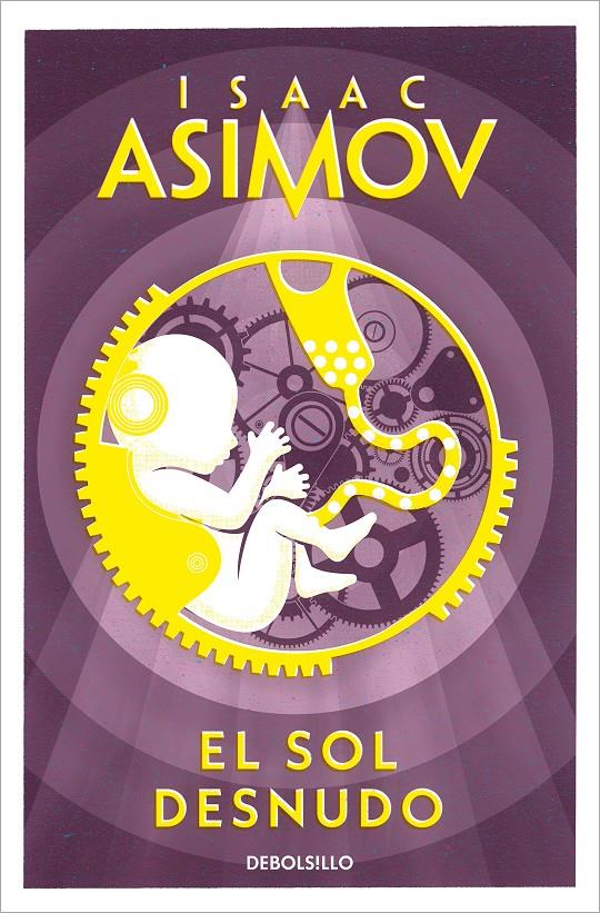 EL SOL DESNUDO (SERIE DE LOS ROBOTS 2) | 9788497937856 | ASIMOV, ISAAC
