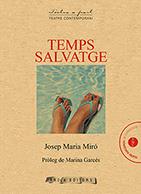 TEMPS SALVATGE | 9788494834349 | MIRÓ, JOSEP MARIA