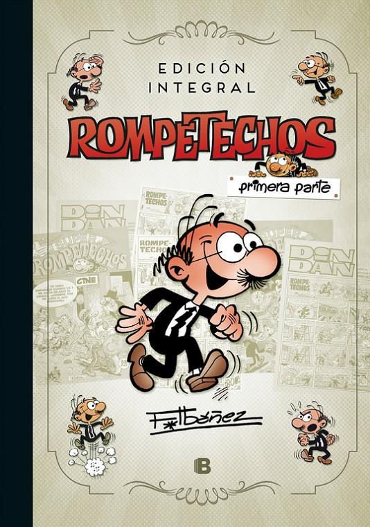 ROMPETECHOS (EDICIÓN INTEGRAL) | 9788466662963 | IBÁÑEZ, FRANCISCO