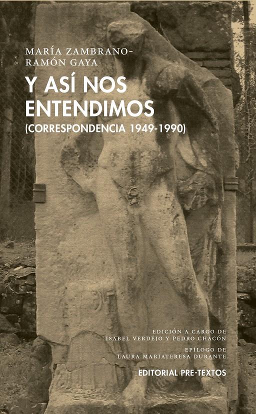 Y ASÍ NOS ENTENDIMOS | 9788417143640 | ZAMBRANO, MARÍA / GAYA, RAMÓN