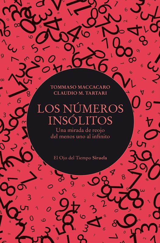 LOS NÚMEROS INSÓLITOS | 9788410415706TA | MACCACARO, TOMMASO/TARTARI, CLAUDIO M.