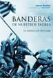 BANDERAS DE NUESTROS PADRES | 9788434452237TA | BRADLEY, JAMES / POWERS, RON