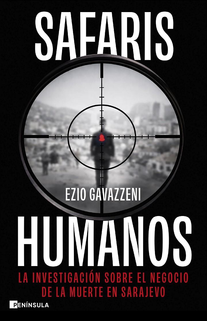 SAFARIS HUMANOS | 9788411005289 | GAVAZZENI, EZIO