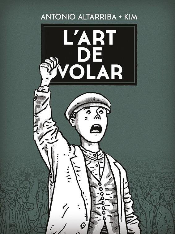 L'ART DE VOLAR. | 9788467961881 | ALTARRIBA, ANTONIO , KIM