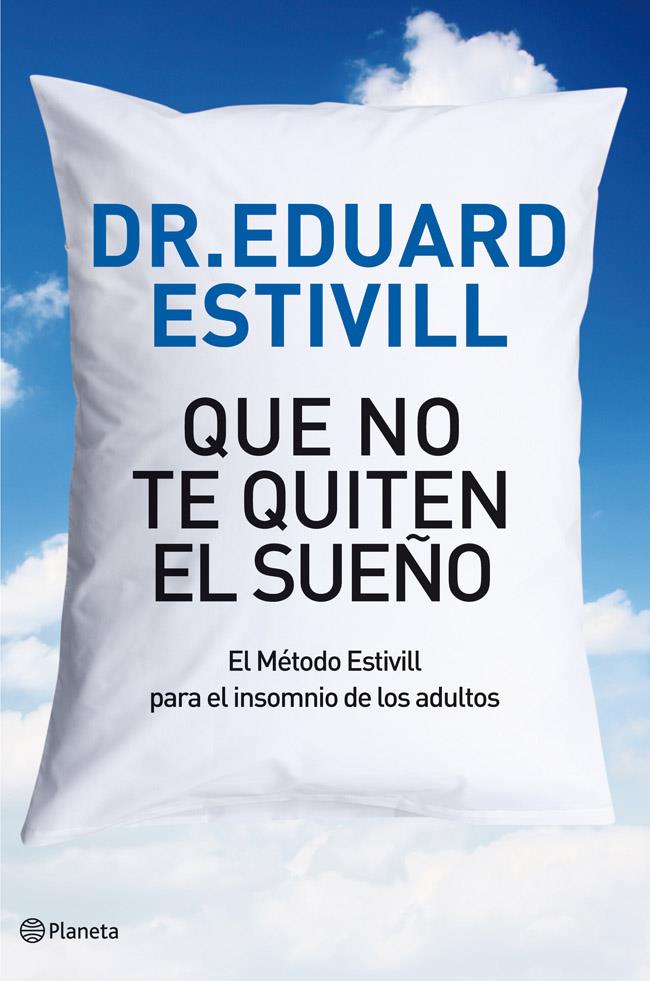 QUE NO TE QUITEN EL SUEÑO | 9788408004813 | ESTIVILL, EDUARD