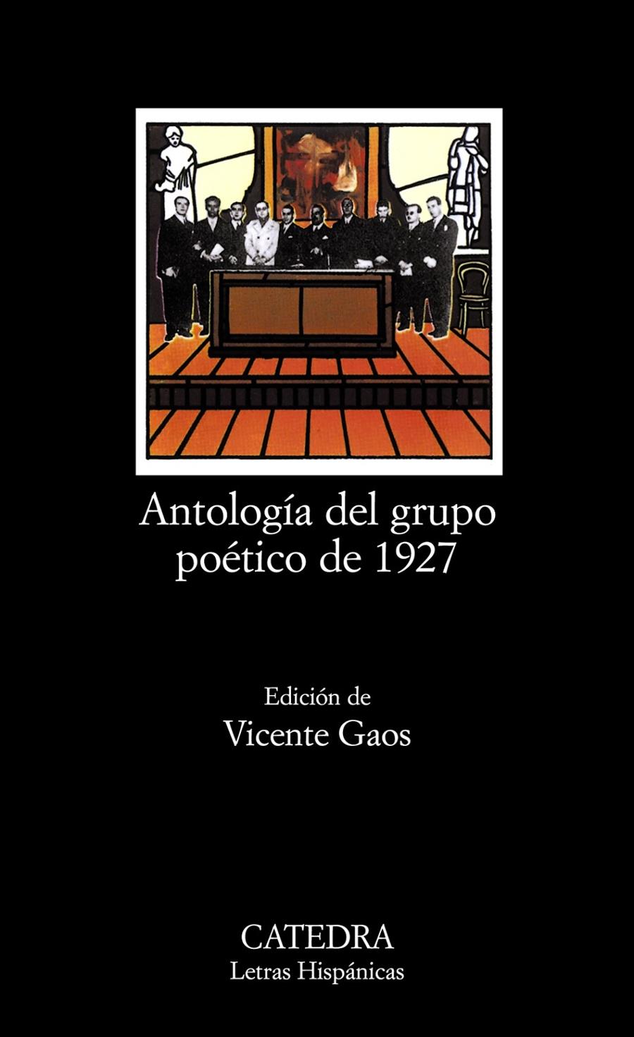 ANTOLOGÍA DEL GRUPO POÉTICO DE 1927 | 9788437600536 | GAOS, VICENTE (ED.)