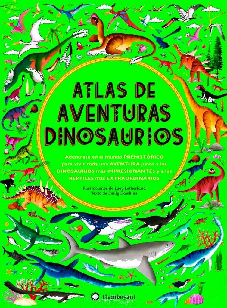 ATLAS DE AVENTURAS DINOSAURIOS | 9788494681530 | HAWKINS, EMILY