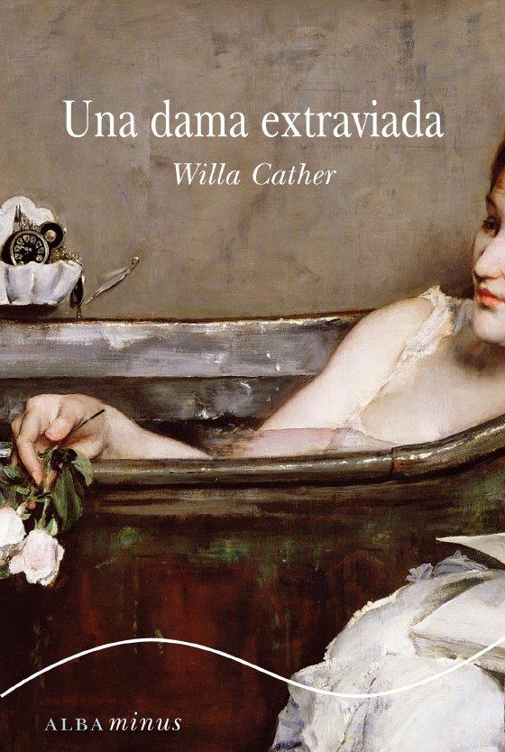 UNA DAMA EXTRAVIADA | 9788484287001 | CATHER, WILLA